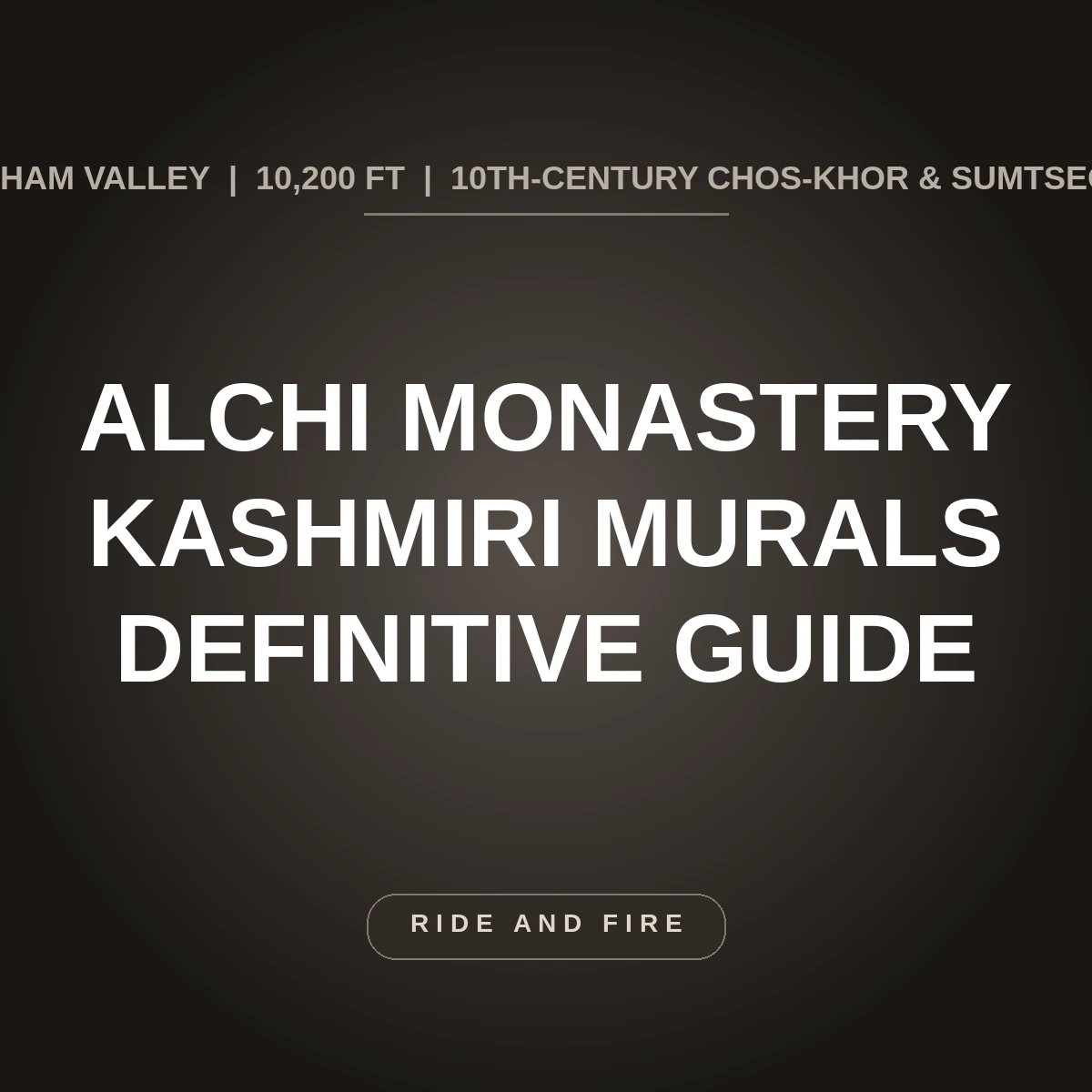Alchi Monastery Ladakh: 10th-Century Kashmiri Murals & Chos-khor [2026 Guide]