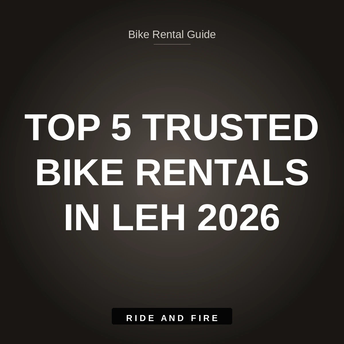 Top 5 Trusted Bike Rentals in Leh [Spot a Scam]