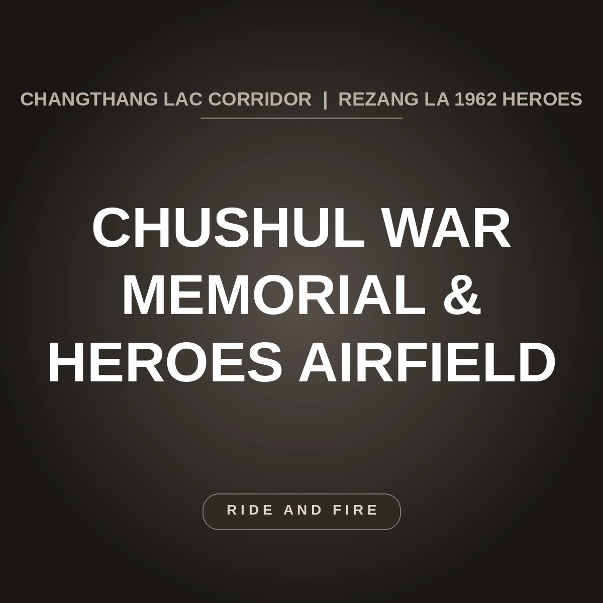 Chushul War Memorial & Airfield: LAC Frontier Guide [2026]