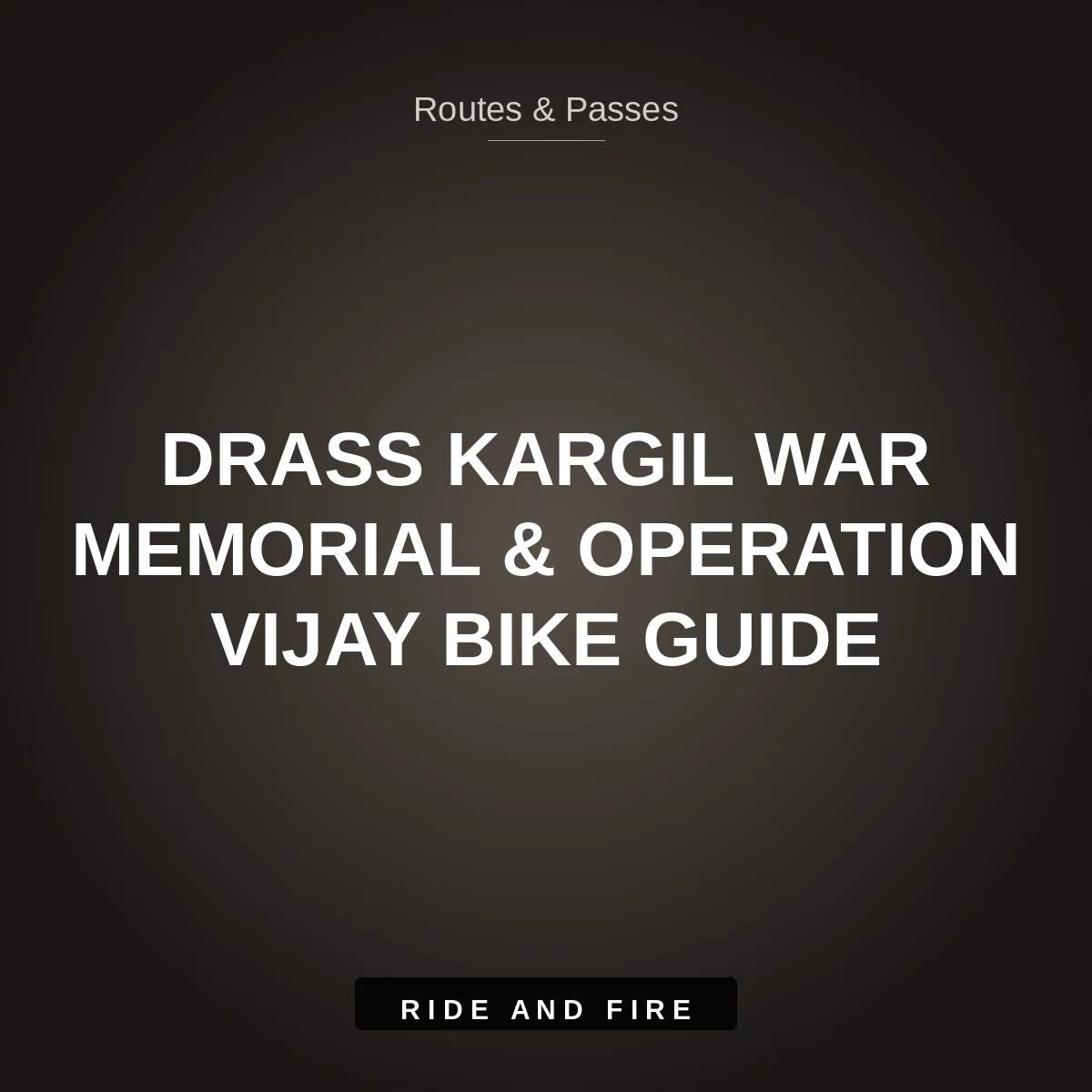 Drass Kargil War Memorial: Operation Vijay Motorcycle Guide [2026]