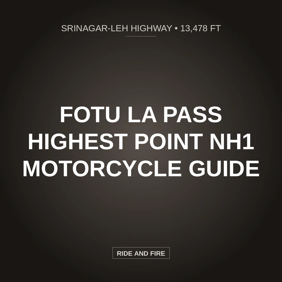 Fotu La Pass (13,478 Ft): Highest Point on NH1 Srinagar-Leh [2026]