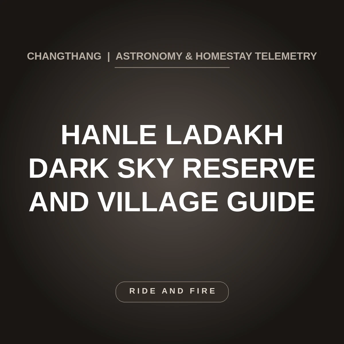 Hanle Ladakh: Dark Sky Reserve, Astronomical Observatory & Village Guide [2026]