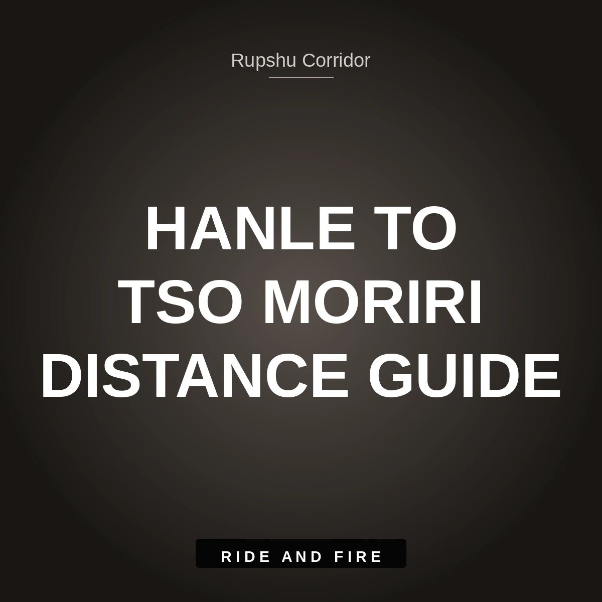 Hanle to Tso Moriri Distance Guide [2026]: Loma, Mahe & Namashang La Route