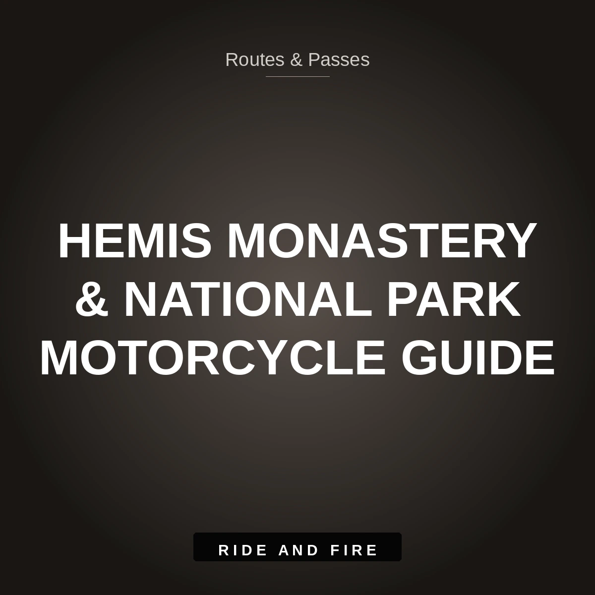 Hemis Monastery & National Park Ladakh: Motorcycle Route Guide [2026]