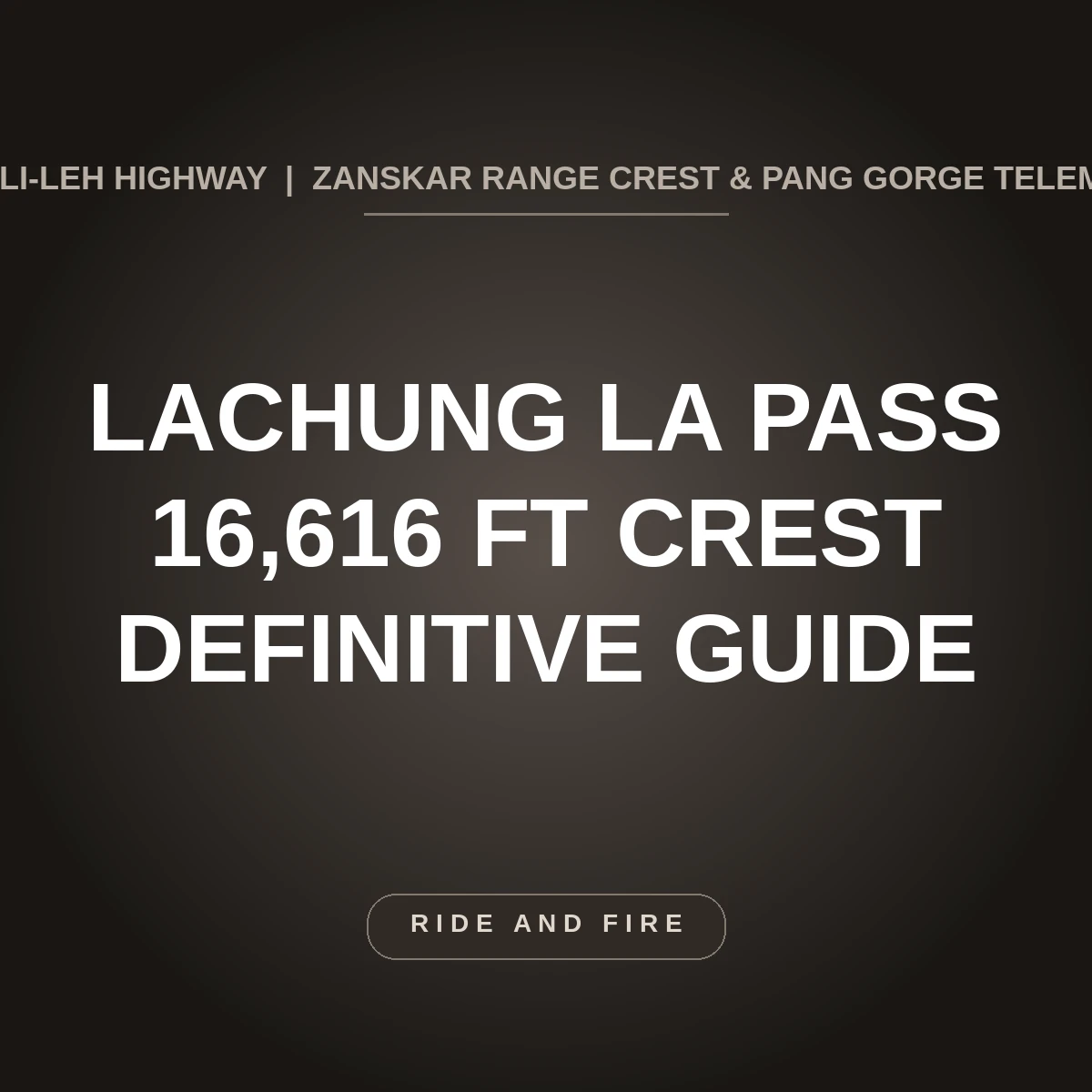 Lachung La Pass Ladakh: 16,616 ft Zanskar Range Crest Overland Guide [2026]