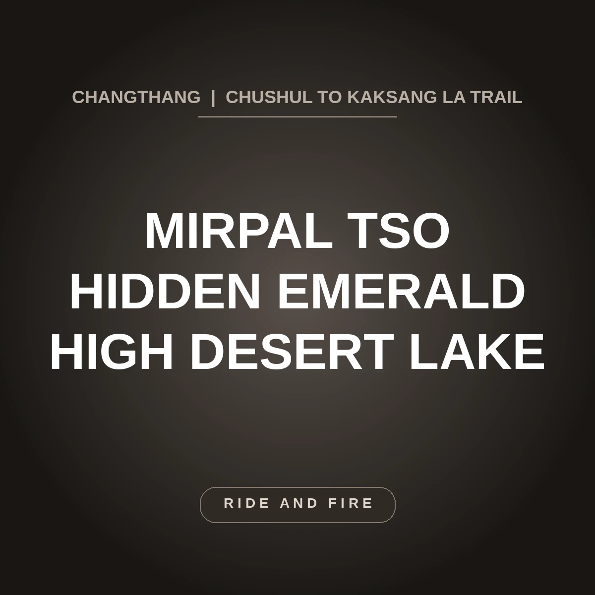 Mirpal Tso: Remote Changthang Hidden High Lake Guide [2026]