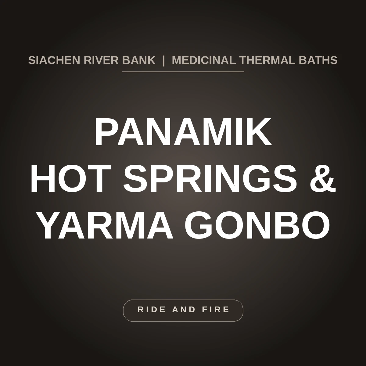 Panamik Hot Springs & Yarma Gompa: Nubra Siachen Guide [2026]