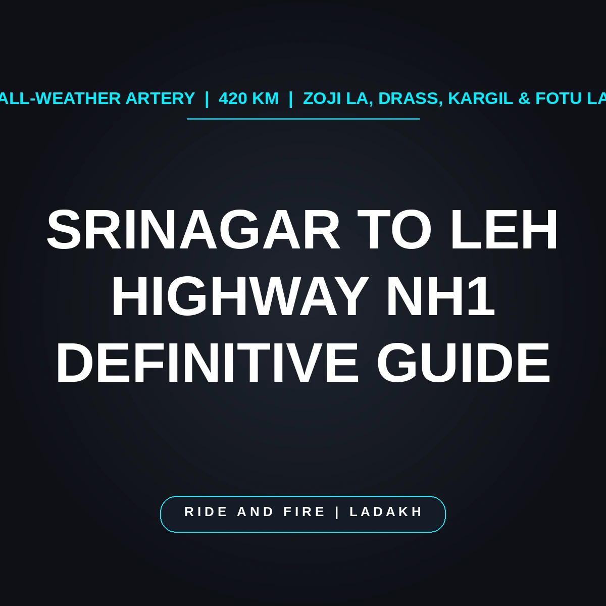 Srinagar to Leh Highway (NH1): The Definitive 420 km All-Weather Route Guide [2026]