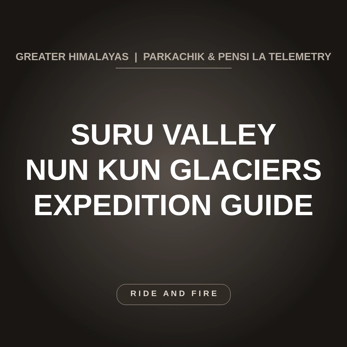 Suru Valley Ladakh: Definitive Nun Kun Peaks, Glaciers & Adventure Guide [2026]