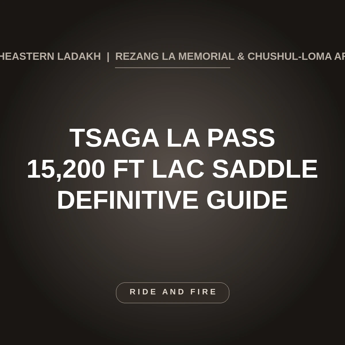 Tsaga La Pass Ladakh: 15,200 ft LAC Border Corridor Guide [2026]