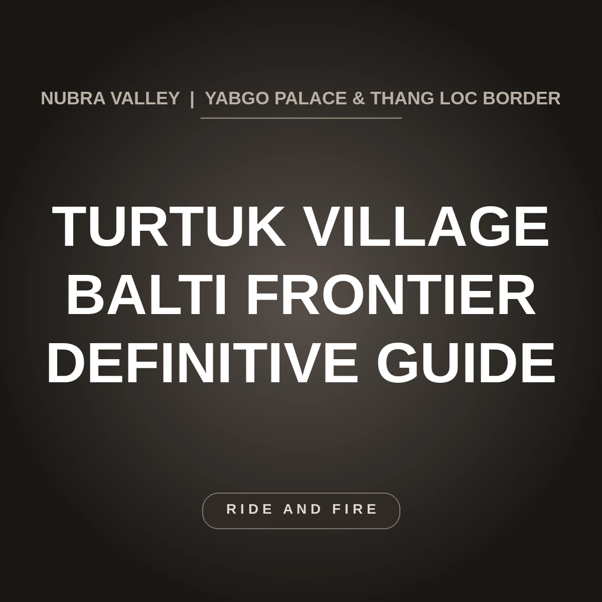 Turtuk Village Ladakh: Definitive Balti Heritage, Border & Oasis Guide [2026]