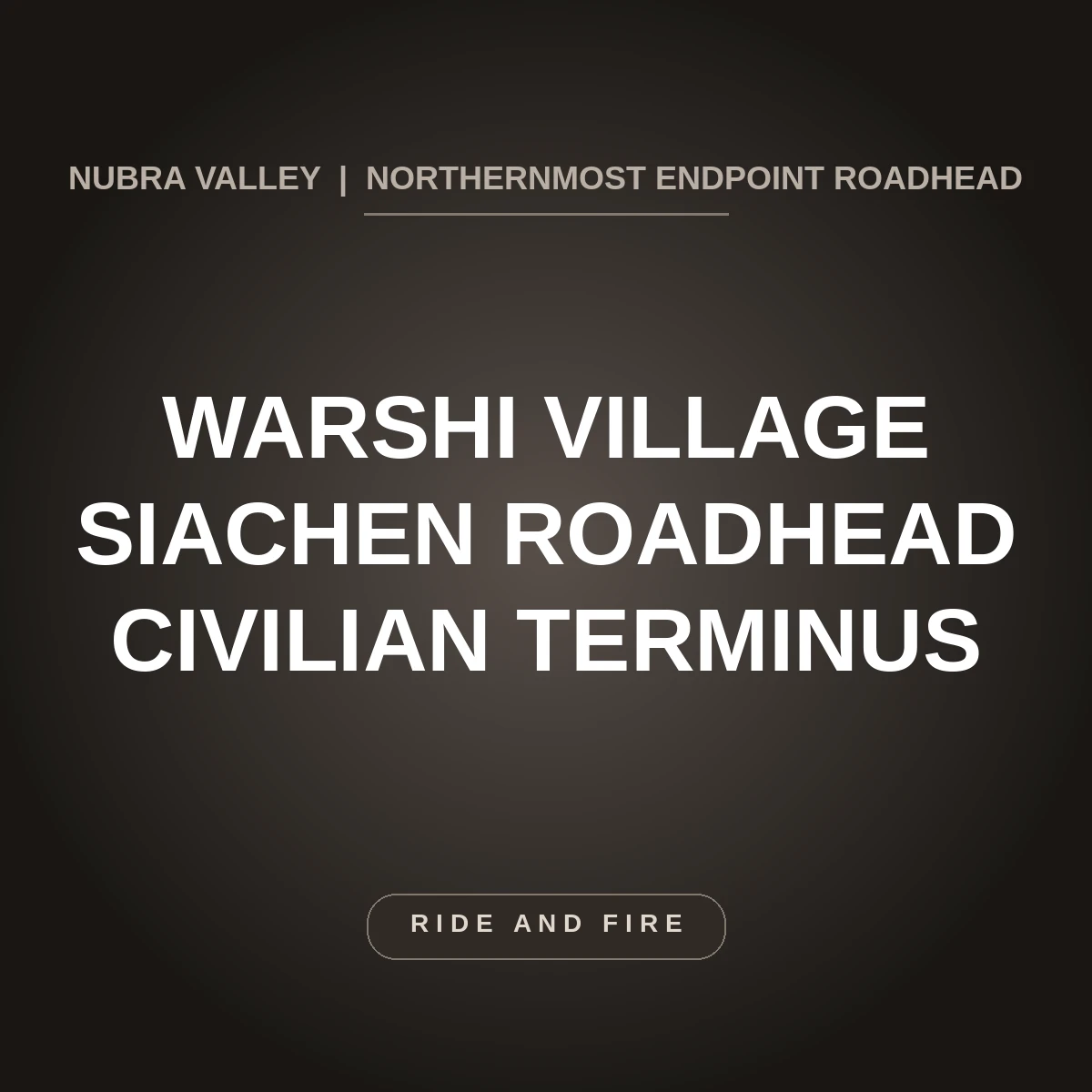 Warshi Village: Siachen Roadhead Civilian Outpost Guide [2026]