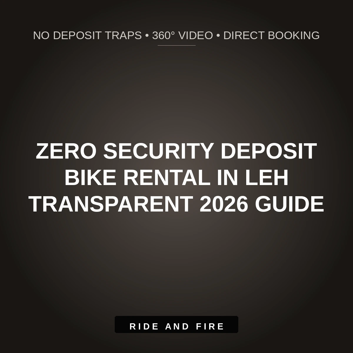 Zero Security Deposit Bike Rental in Leh Ladakh [2026]: How It Works & Transparent Booking